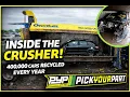 Inside the Crusher How Pick Your Part Recycles 400 000 Vehicles a Year