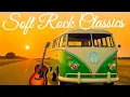 Lagu Soft Rock Classics 🌅 - Timeless Greatest Hits of the 60s, 70s \u0026 80s