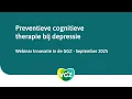 Download Lagu Webinar Innovatie in de GGZ: Preventieve cognitieve therapie