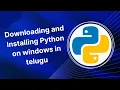 Downloading and Installing Python IDLE Python Shell in Telugu