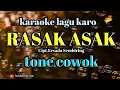 Download Lagu RASAK ASAK (karaoke) Cipt.Ersada Sembiring @Gorgo Tigan Channel #karaoke #lagu karo MP3