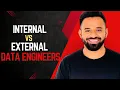 Types of Data Engineers Internal vs External Facing Roles Explained