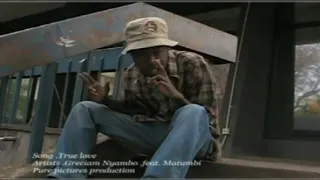 annie matumbi feat gracium nyambo true love