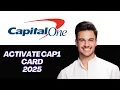 NEW How to Activate Capital One Credit Card Online by Phone 2025 Step-by-Step Guide