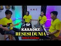 Download Lagu RESESI DUNIA KARAOKE MARA KARMA