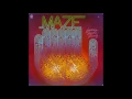 Maze Featuring Frankie Beverly - Happy Feelin's
