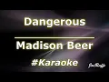 Download Lagu Madison Beer - Dangerous (Karaoke)