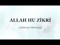 Download Lagu İlim Okulu - Meditasyon - Allah Hu Zikri