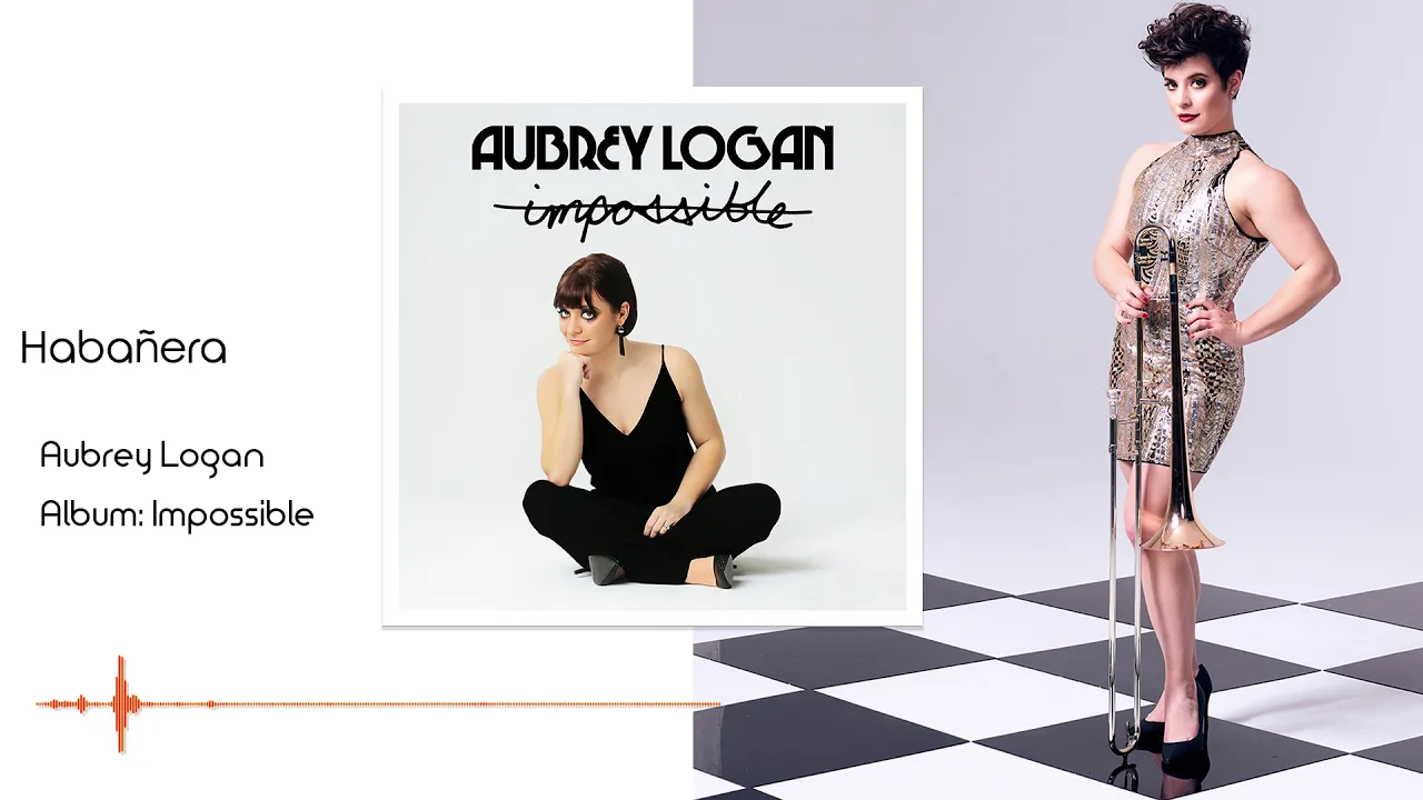 Aubrey Logan "Habañera" Impossible Album Playlist