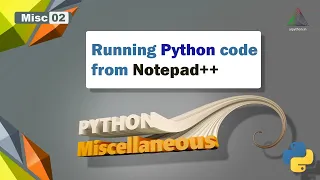 Python and Notepad Running python code from Notepad Python Tips 2