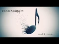 Dance tonight electro-pop dance house beat prod by Jandy