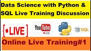 1 Data Science with Python SQL Live Training Discussion