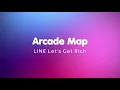 Lagu LINE Lets Get Rich Arcade Map BGM