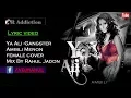 Download Lagu Ya Ali|Gangster|Ambili Menon|Female Cover|Lyric Video|Rahul Jadon