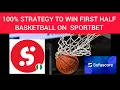 The best strategy to win first half basketball betting everyday