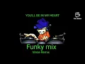 Download Lagu You'll Be In My Heart-(Vince Remix)-Funky Mix