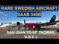 SEABORNE OPERATED BY SILVER AIRWAYS SAN JUAN TO ST THOMAS USVI SAAB 340B TRIP REPORT