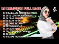 DJ BAWA AKU KE PENGHULU FULL ALBUM | DJ TERBARU 2021 FULL BASS | LESTI FULL ALBUM DJ REMIX