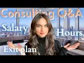 Answering ALL your CONSULTING Questions Salary Hours Exit Opportunities My Experience and MORE