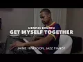 Lagu Dennis Brown - Get Myself Together (Jazz Piano)