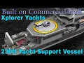 Build a new 230ft/70m Global Yacht Support Vessel at Commercial Rates