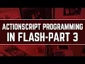 Actionscript Programming Tutorials Part 3