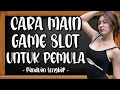 Download Lagu CARA MAIN SLOT UNTUK PEMULA✅TUTORIAL MAIN GAME SLOT MODAL KECIL PASTI NAIK TERBARU