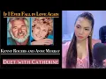 Lagu If i ever fall inlove (Kenny Roger and Anne Murray) female part only | Cover by Catherine