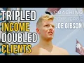 Creating a dream life with Joe Gibson