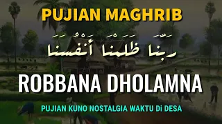 pujian maghrib nada kuno robbana dholamna doa nabi adam 