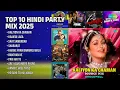 टॉप 10 हिंदी पार्टी हिट्स 2025 | Knockwell Songs | Kaliyon Ka Chaman | Kaanta Laga