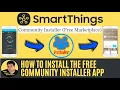 How to Setup the Free SmartThings Community Installer App