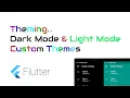 s Flutter Tutorial - Theming in Flutter Dark Light Modes Custom Themes coderzheaven com