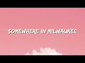 Wyatt Flores - Milwaukee  (Lyrics)
