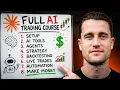 Full AI Trading Course 2026 Master Agentic Trading Beginner to Pro