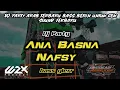 Download Lagu DJ PARTY ARAB ANA BASNA NAFSY STYLE JOGET TERBARU BASS GLER
