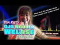 Lagu Esa Risty - Ojo Nguber Welase (Official Video Lyrics)