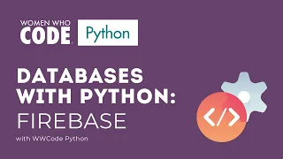 Databases with Python Session on Firebase