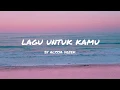 Download Lagu alyssa dezek - lagu untuk kamu (lyrics)