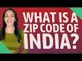 What is a zip code of India