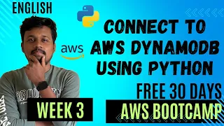 Connect to AWS DynamoDB using Python Free AWS Bootcamp Week 3