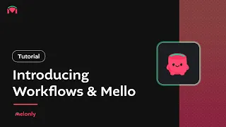 Introducing Workflows by Melonly