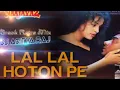 Download Lagu LAL LAL HOTON PE GORI KISKA NAAM HAI (NAZAYAZ ) DJ ADITYA RAJ