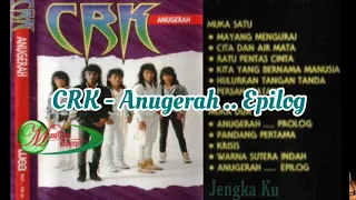 Download CRK - Anugerah .. Epilog MP3