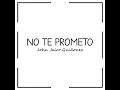 No Te Prometo