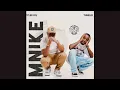 Download Lagu Tyler ICU - Mnike feat. Tumelo za,  Nandipha808 \u0026 Ceeka RSA