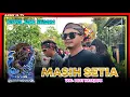 Download Lagu MASIH SETIA VOC. DIDIT NATAJAYA - PUTRA JAKA SEGARA‼️KARANGMULYA - KEMPED IM 19 Oktober 2024