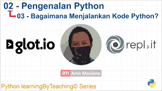 0203 - Bagaimana Menjalankan Kode Python Pengenalan Python Python learningByTeaching Series