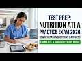 NUTRITION ATI A PRACTICE EXAM 2026 NEW GENERATION QUESTIONS ANSWERS Complete And Verified Study