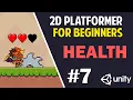 Unity 2D Platformer for Complete Beginners - HEALTH SYSTEM